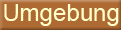 umgebung